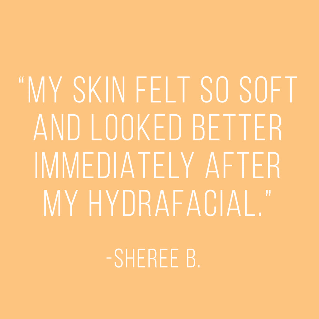 HydraFacial Patient Testimonial